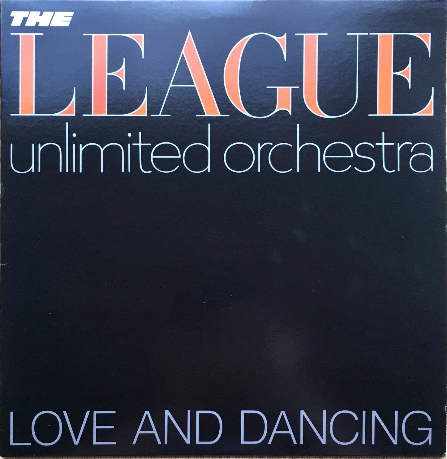 The League Unlimited Orchestra – Love And Dancing LP sleeve image front