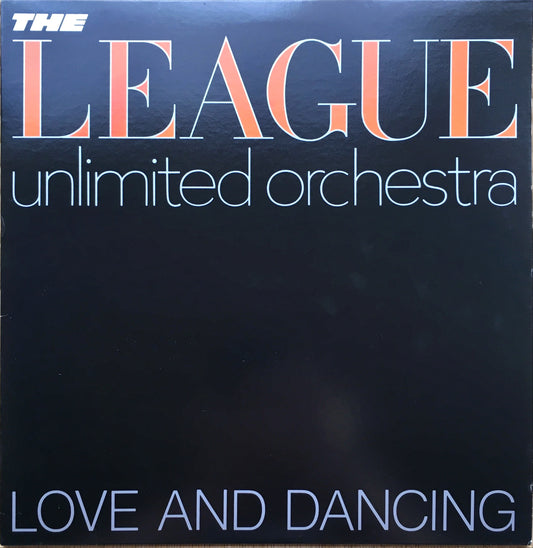 The League Unlimited Orchestra – Love And Dancing LP sleeve image front