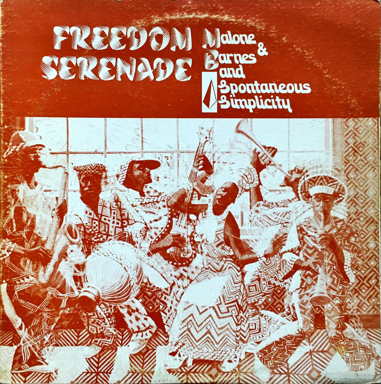 Malone & Barnes And Spontaneous Simplicity – Freedom Serenade LP sleeve image front