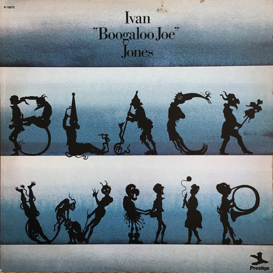 Ivan "Boogaloo Joe" Jones – Black Whip - monads records