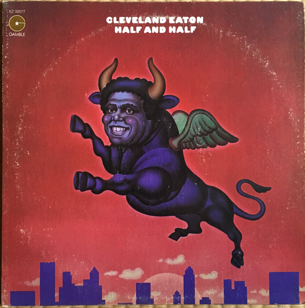 Cleveland Eaton ‎– Half And Half - monads records