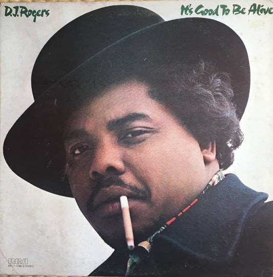 D. J. Rogers – It's Good To Be Alive - monads records