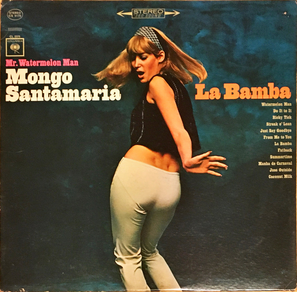 Mr. Watermelon Man Mongo Santamaria ‎– La Bamba - monads records