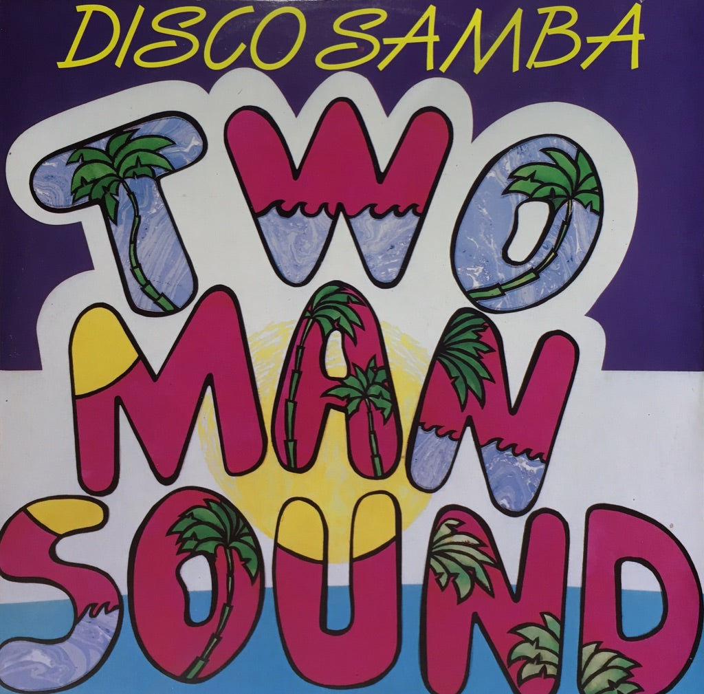 Two Man Sound ‎– Disco Samba / Que Tal America - monads records