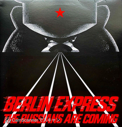 Berlin Express - The Russians Are Coming