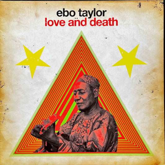 Ebo Taylor - Love And Death