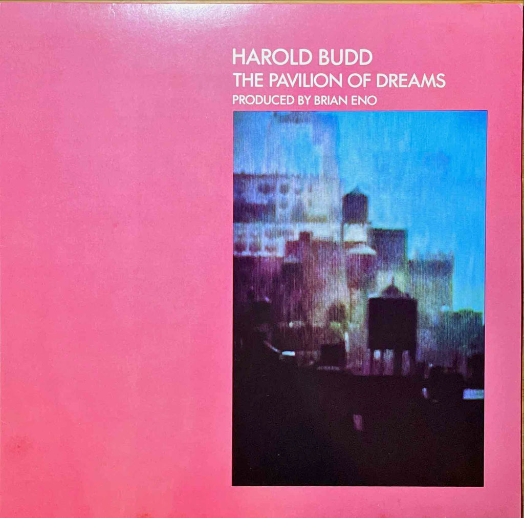 Harold Budd – The Pavilion Of Dreams LP Sleeve image front