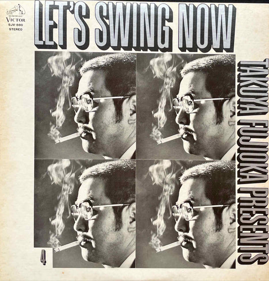 Takuya Fujioka Presents Let's Swing Now LP Sleeve front