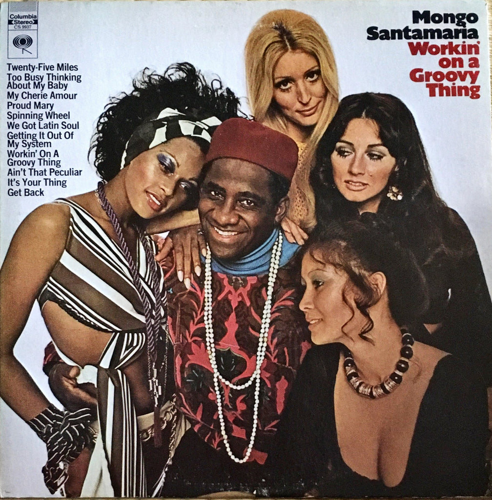 Mongo Santamaria ‎– Workin' On A Groovy Thing - monads records