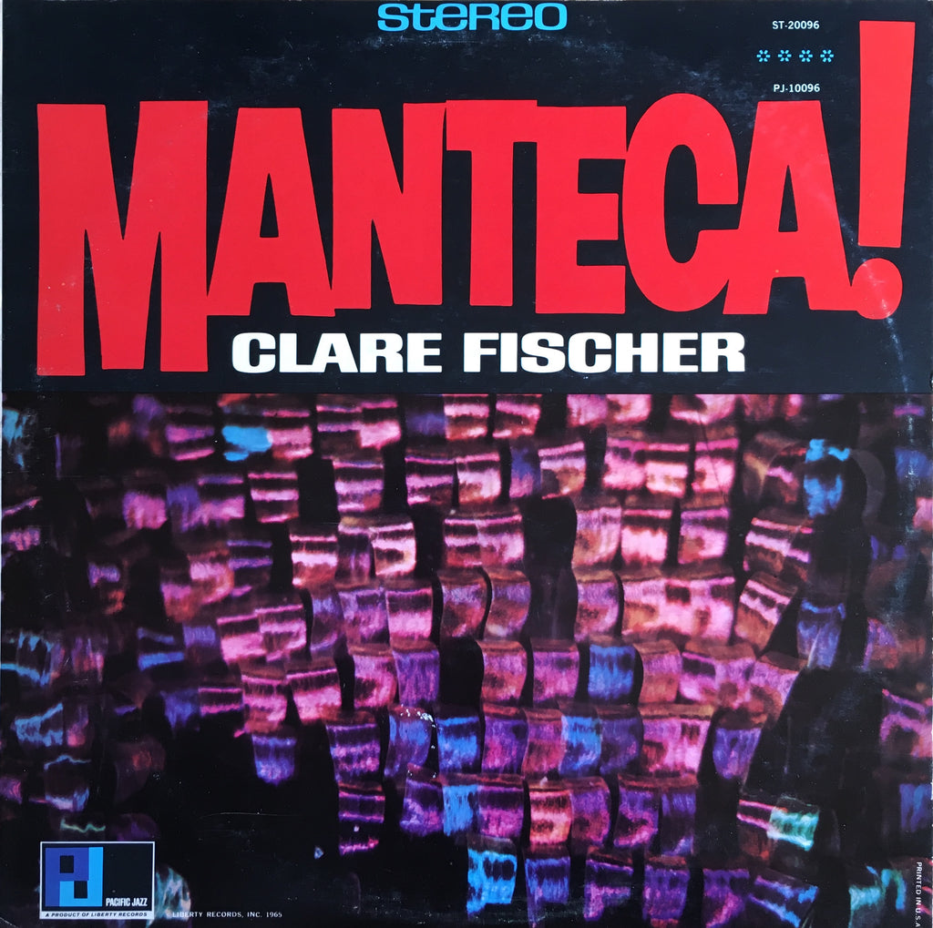 Clare Fischer ‎– Manteca! - monads records