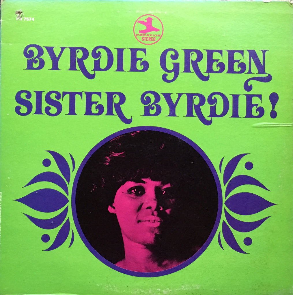 Byrdie Green ‎– Sister Byrdie! - monads records