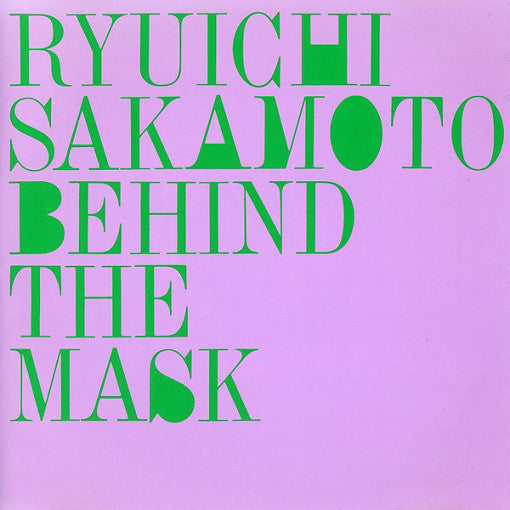 Ryuichi Sakamoto ‎– Behind The Mask - monads records