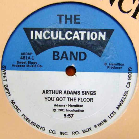 The Inculcation Band, Arthur Adams ‎– You Got The Floor - monads records